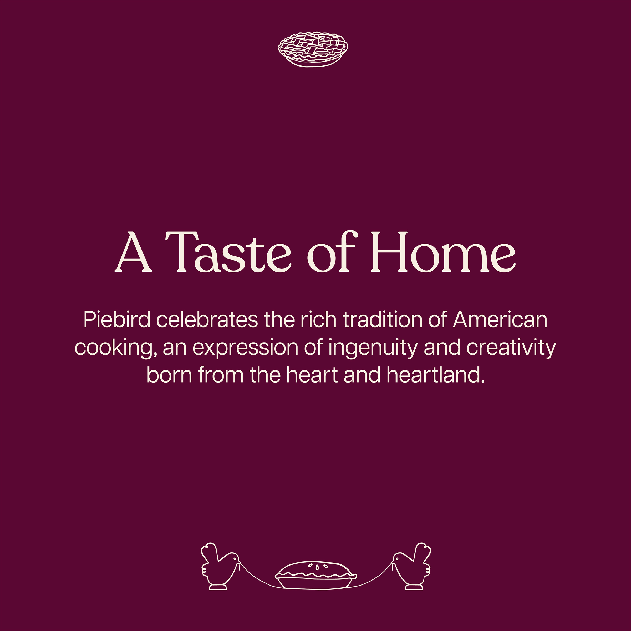 Piebird_A Taste of Home